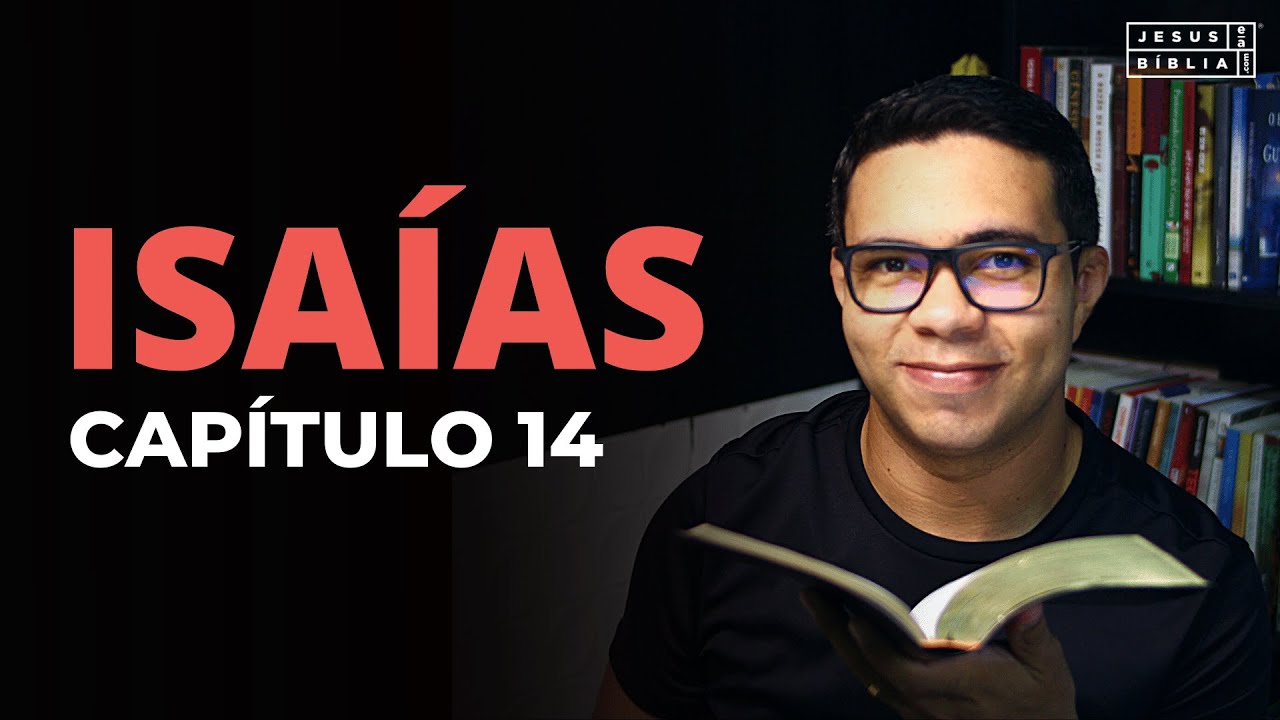 Isaías 14 Estudo: A ARROGÂNCIA PODE LHE ARRUINAR (Bíblia Explicada)