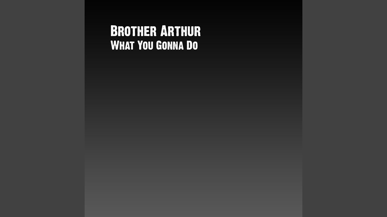 What You Gonna Do