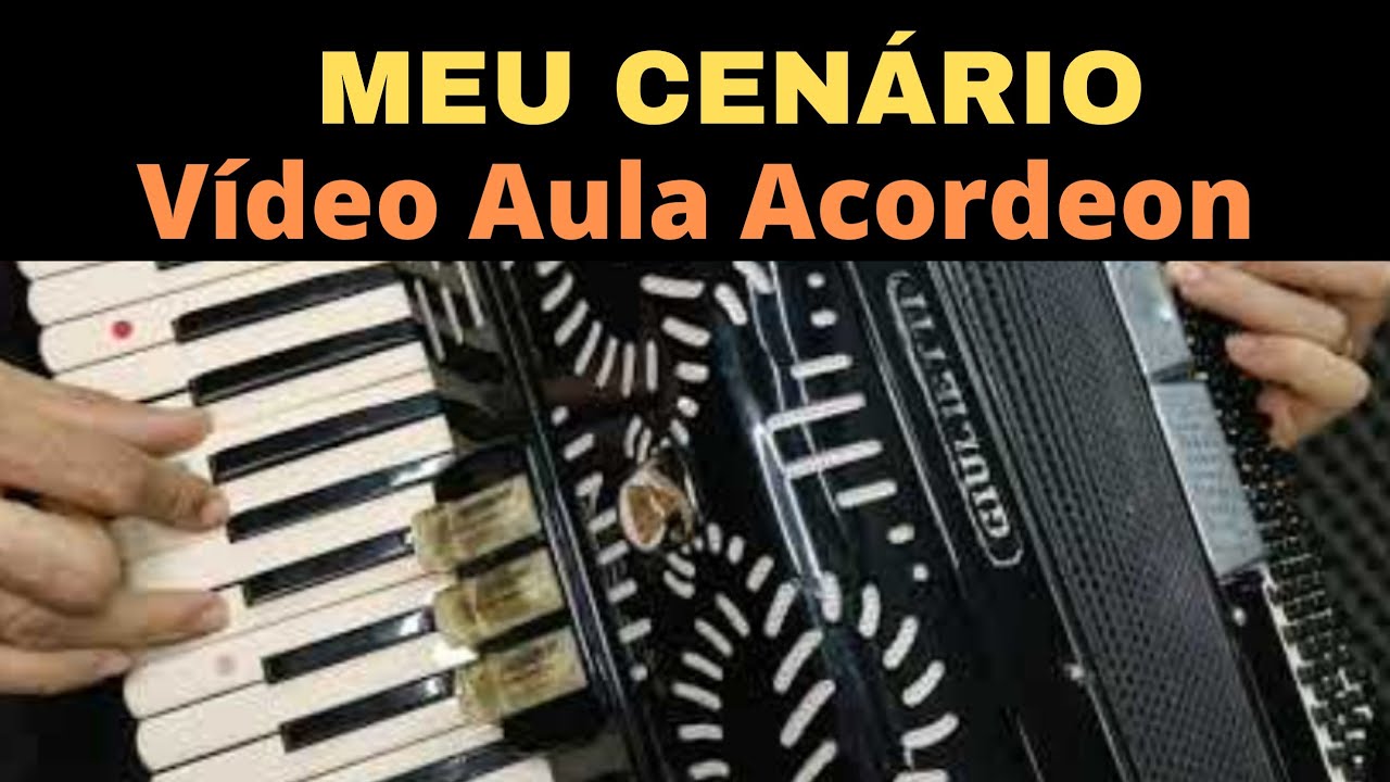 Vídeo Aula Acordeon-Meu Cenário Completo