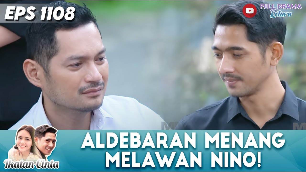 ALDEBARAN MENANG! NINO MENANGIS MERATAPI NASIBNYA | IKATAN CINTA | EPS 1108