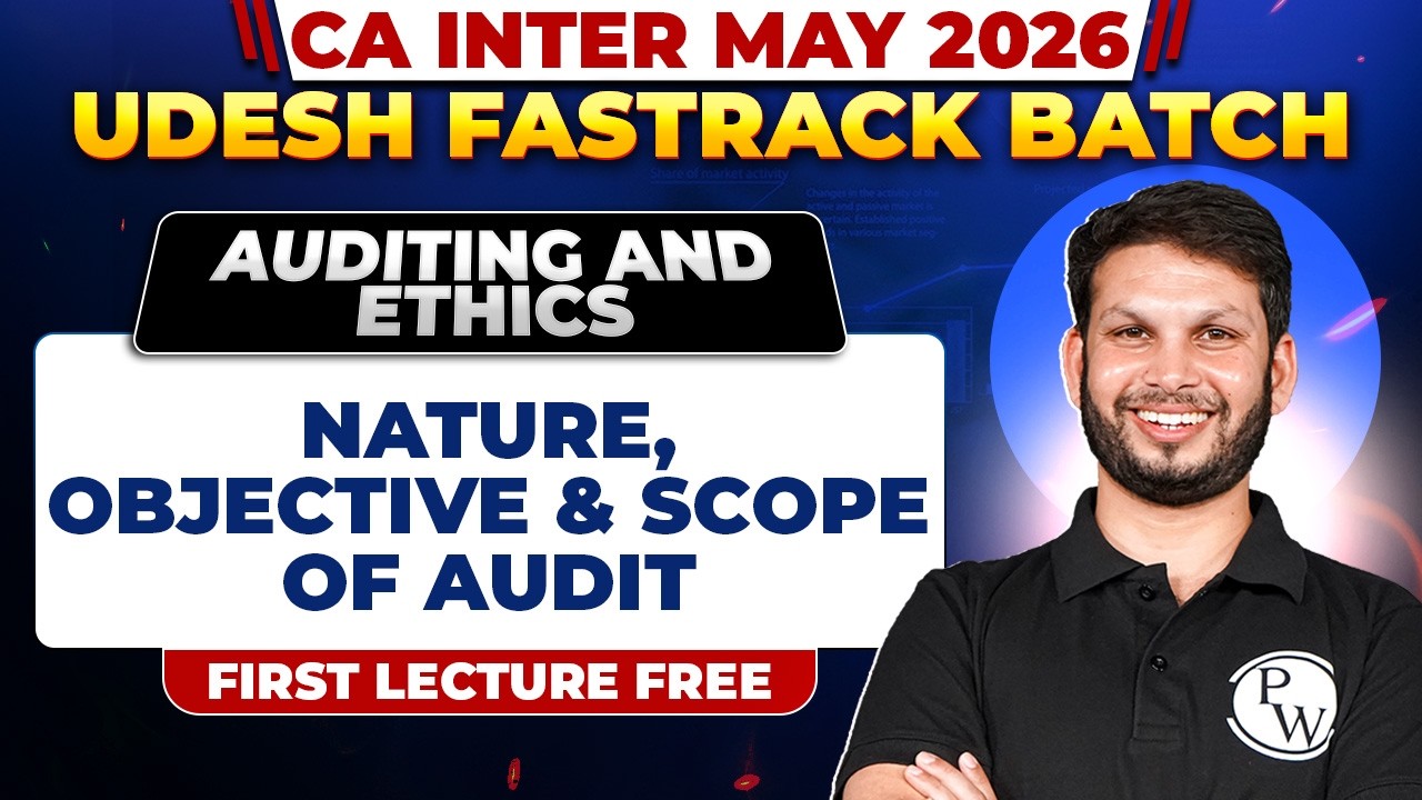 CA Inter Auditing & Ethics: Nature ,Objective & Scope of Audit | May 26 | Ankit Mundra Sir