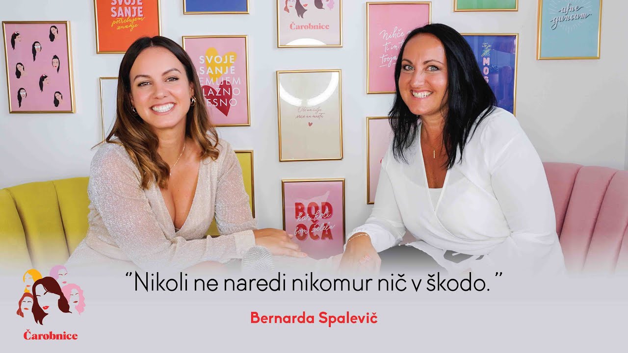 Čarobnice | Bernarda Spalević o tem zakaj se je v življenju vredno boriti