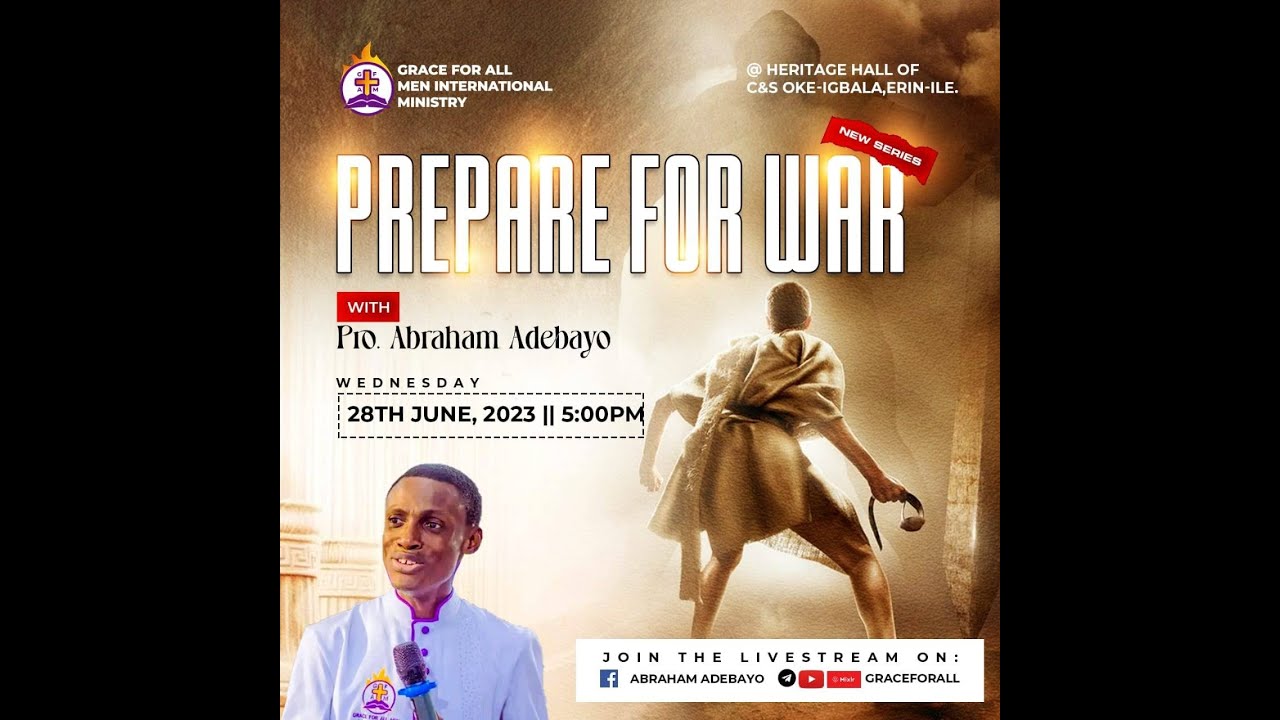 PREPARE FOR WAR 2 || PROPHET ABRAHAM ADEBAYO || 28 JUNE, 2023.