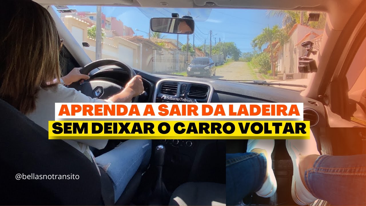 APRENDA A SAIR DA LADEIRA SEM DEIXAR O CARRO VOLTAR