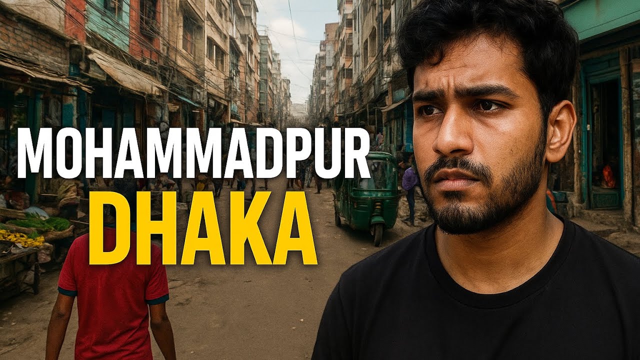 📍 Exploring Muhammadpur, Dhaka &mdash; Front the Street Level