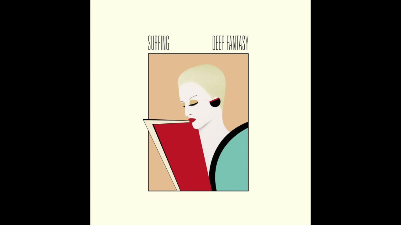 S U R F I N G : Deep Fantasy