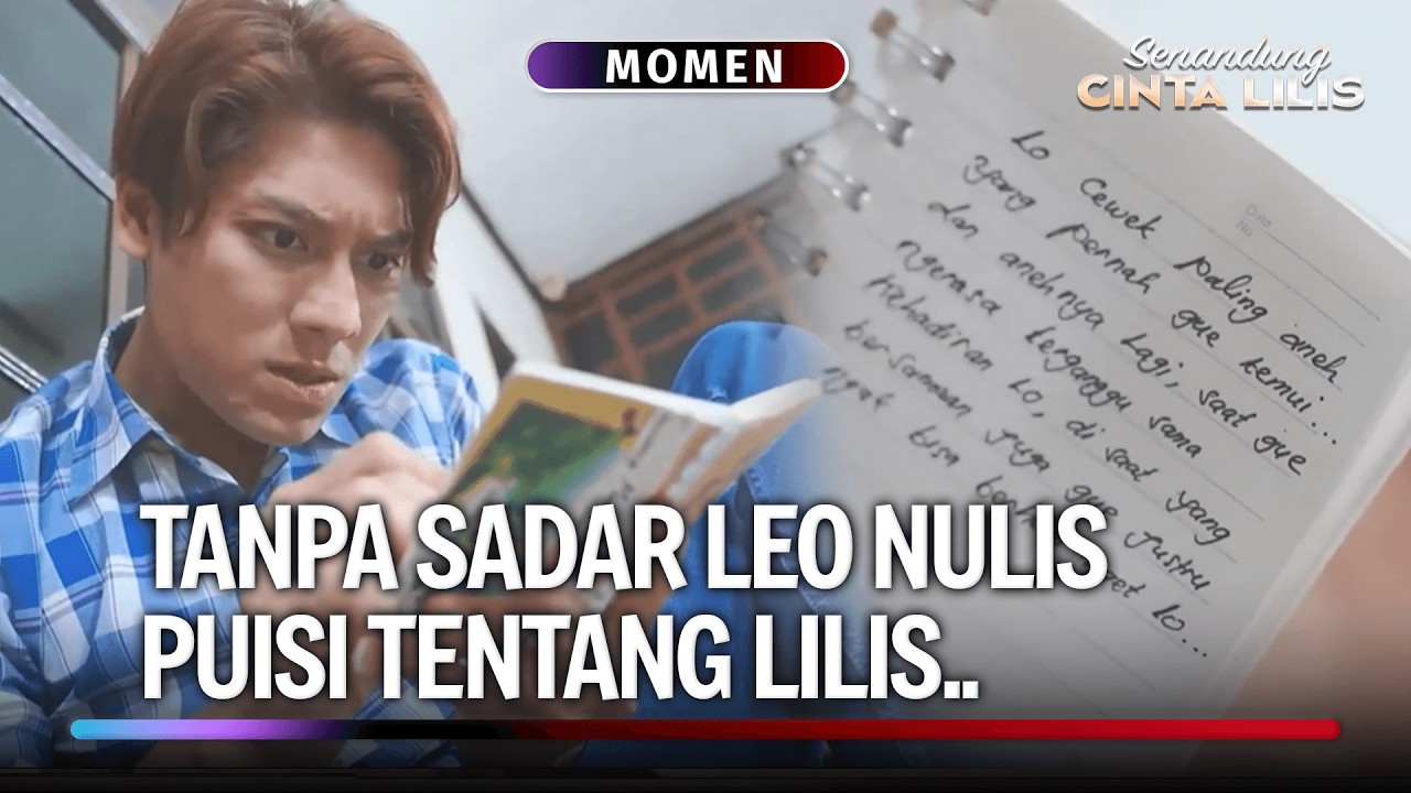 Eyak! Kayanya Leo Tergila-gila Ama Lilis Deh! | Momen Gemes Senandung Cinta Lilis Eps 11 (3/3)