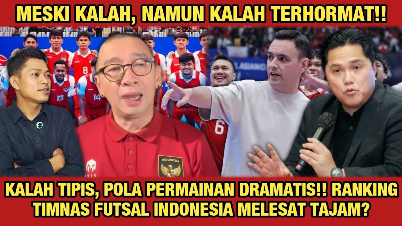 MESKI KALAH, NAMUN KALAH TERHORMAT‼️RANKING FUTSAL INDONESIA MELESAT TAJAM?