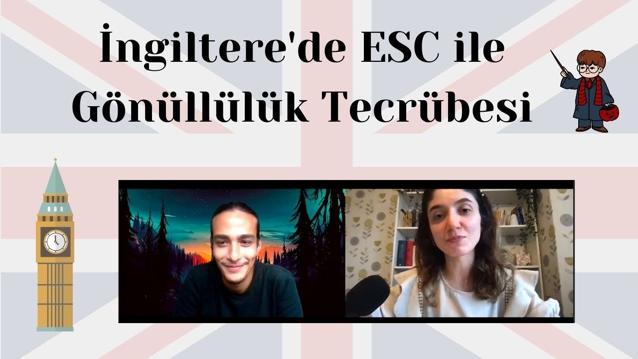 İngiltere'de bir Gönüllülük Tecrübesi, Atacan Yeşilada - ESC