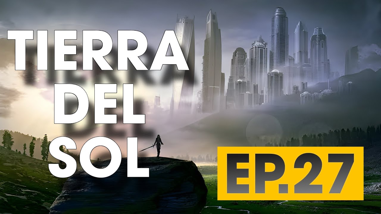 TIERRA DEL SOL EP  27