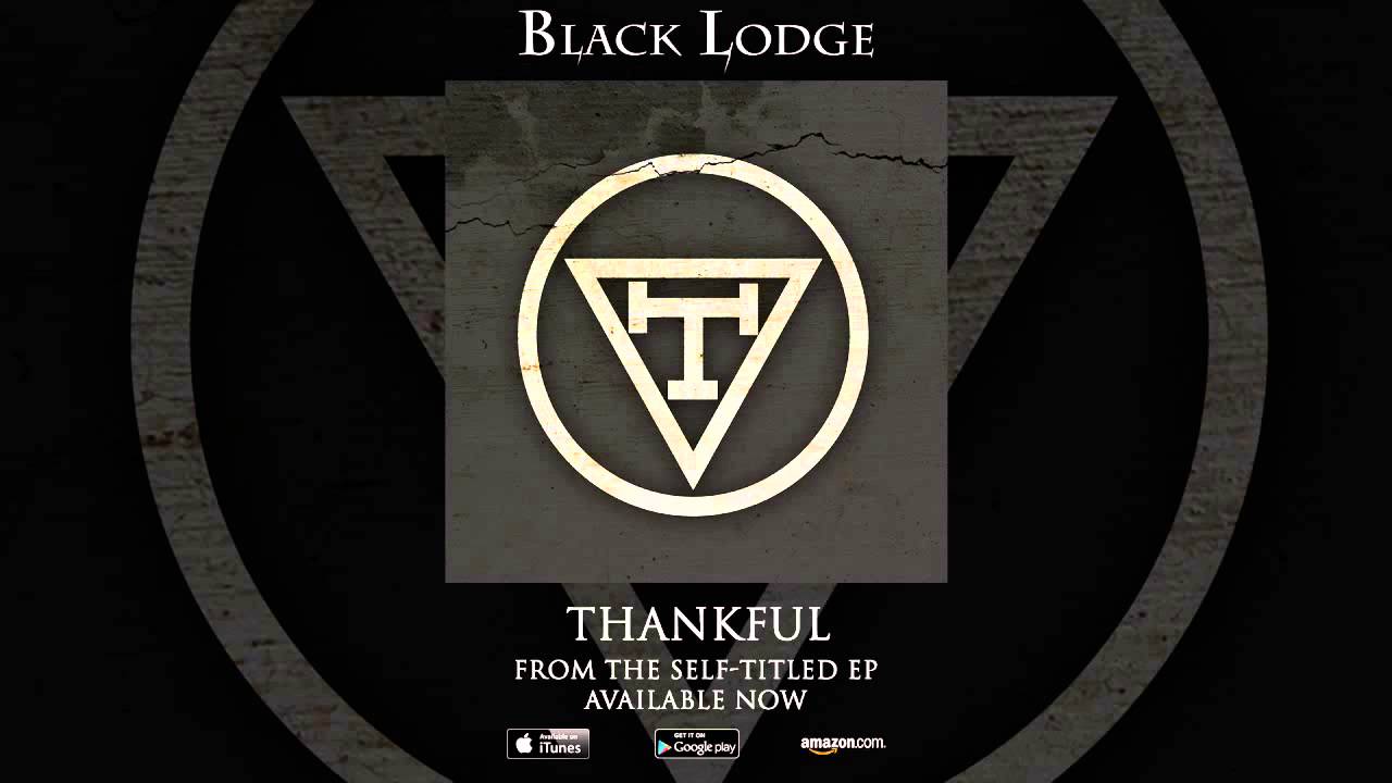 Black Lodge - Thankful