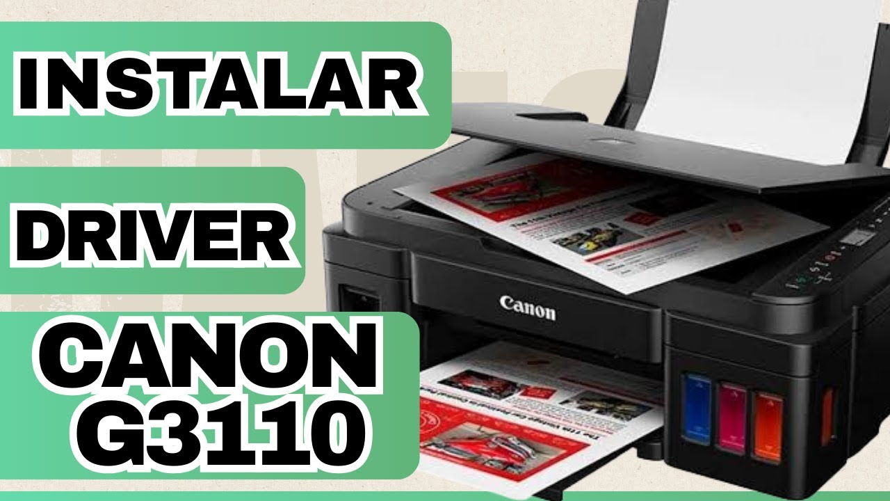 COMO INSTALAR DRIVER CANON G3110