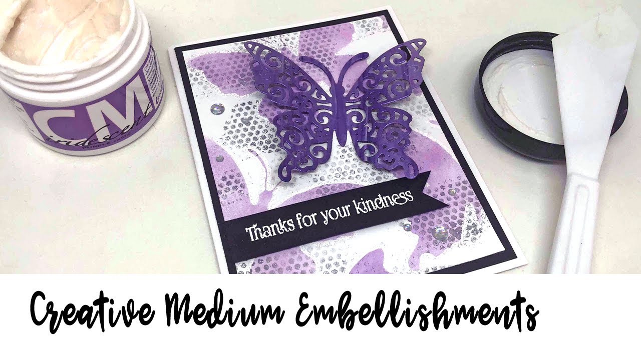 How To Use Creative Medium To Create Embellishments *