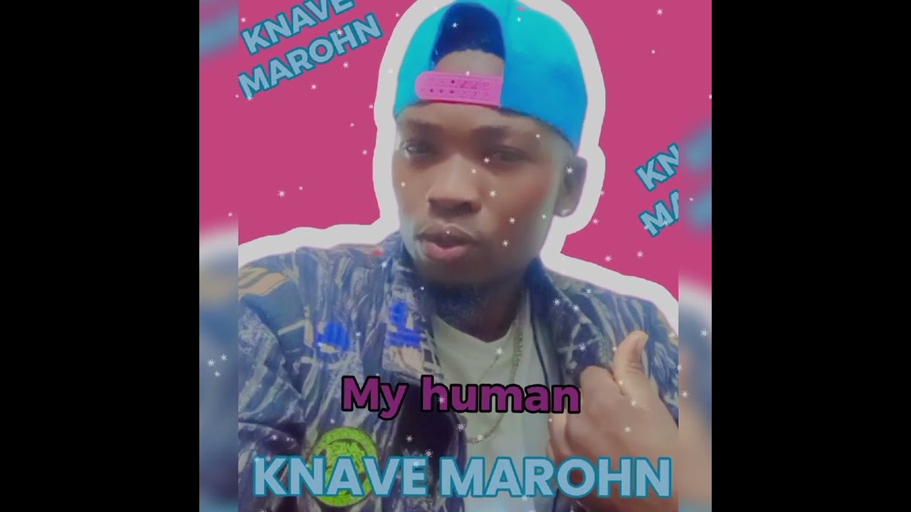 KNAVE MAROHN My Human 