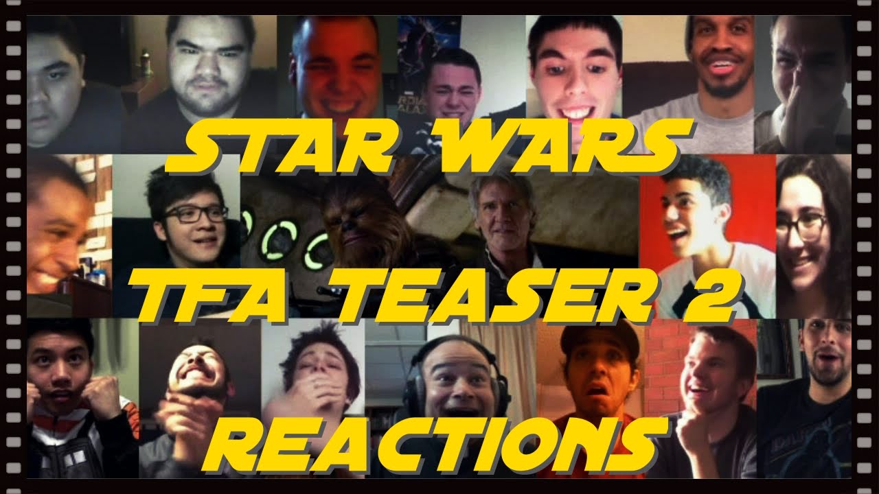 STAR WARS TFA Teaser #2 REACTIONS