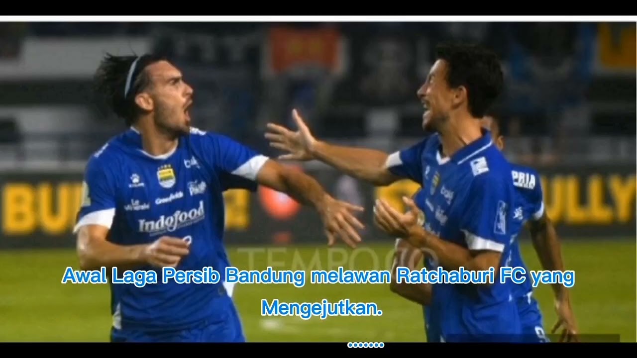 PR Berat Di Bandung Bagi Persib, Setelah Kalah 3-0 Dari Wakil Thailand Di AFC Champions League Two 