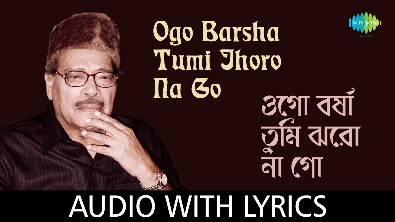 Ogo Barsha Tumi Jhoro Na Go🌧️ with lyrics | Manna Dey | Nachiketa Ghosh