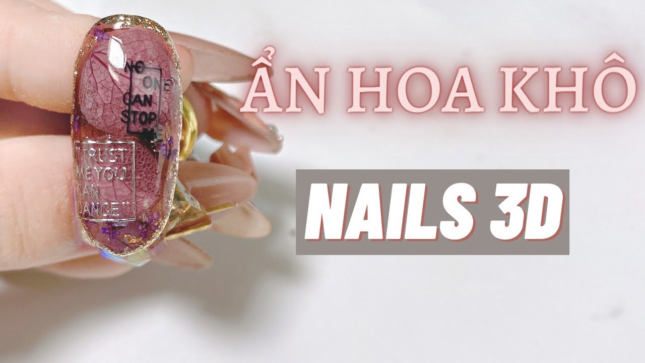 Ẩn hoa khô nail 3D siêu ảo - Ẩn hoa khô nail mới nhất