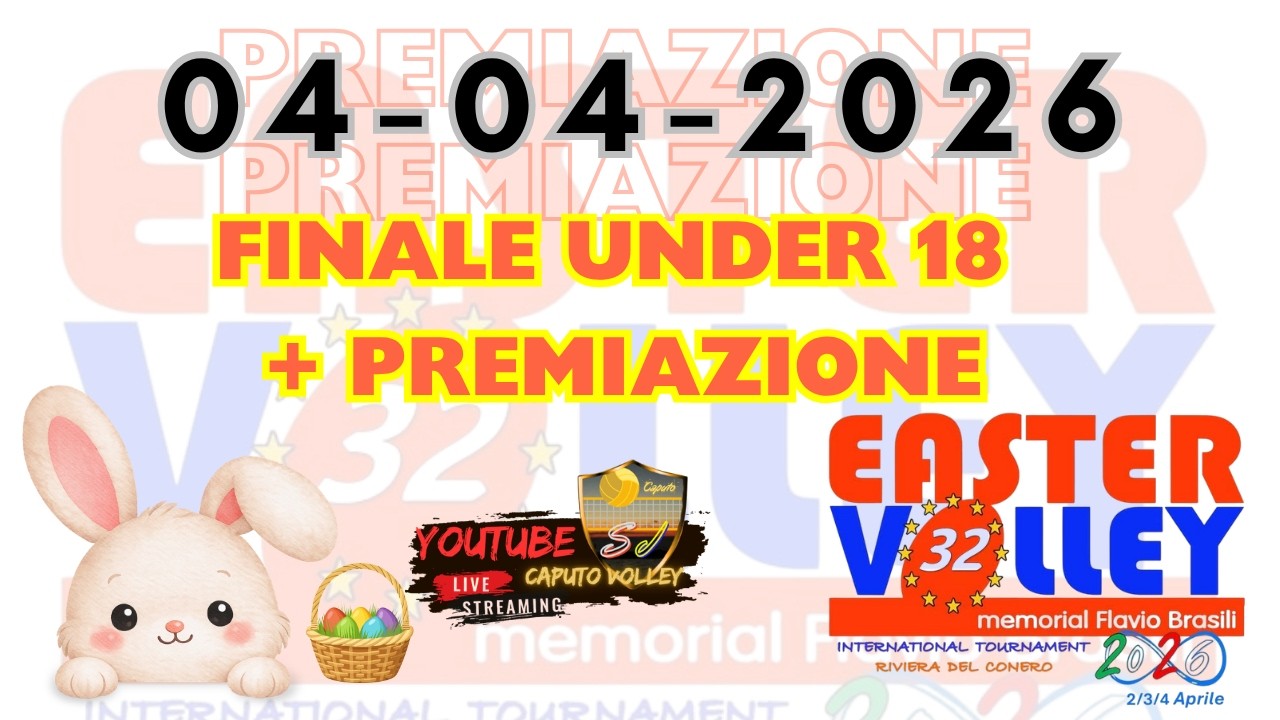 EASTER VOLLEY FINALE UNDER 18 e premiazione 2026
