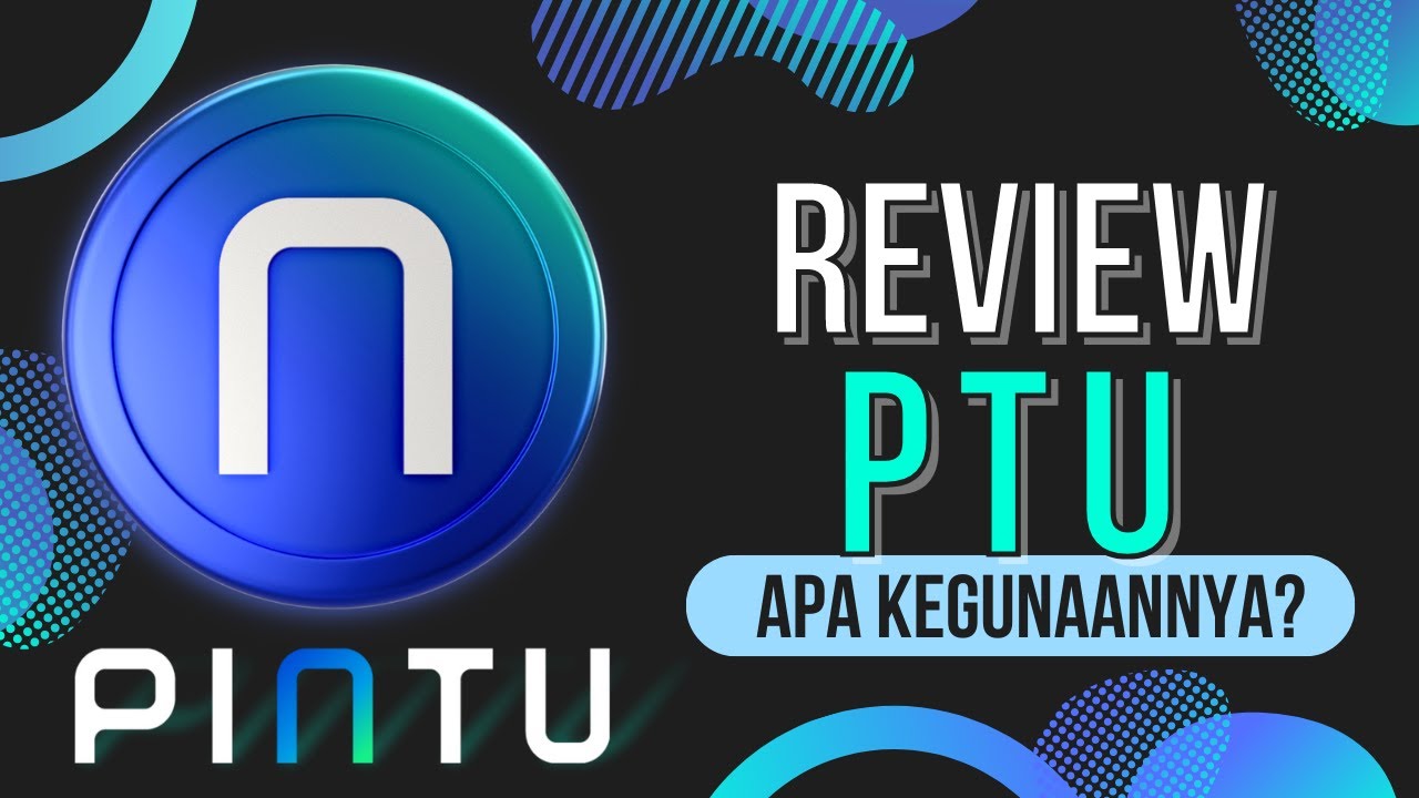 REVIEW PINTU TOKEN (PTU)!! ANALISA FUNDAMENTAL!! APA KEGUNAANNYA?! BAGAIMANA CARA MENDAPATKANNYA?!