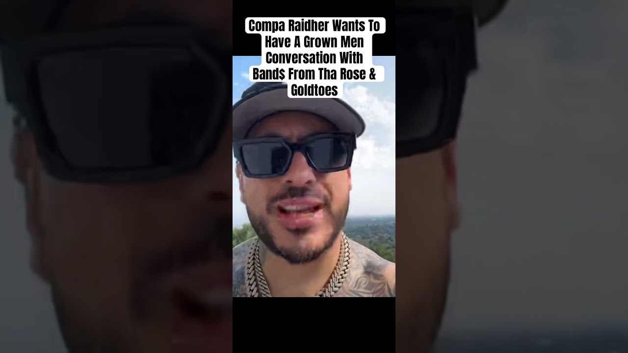 Compa Raidher Wants 2 Have A Conversation With Band$ 707 & Goldtoes&nbsp;#comparaidher #bandsfromtharose