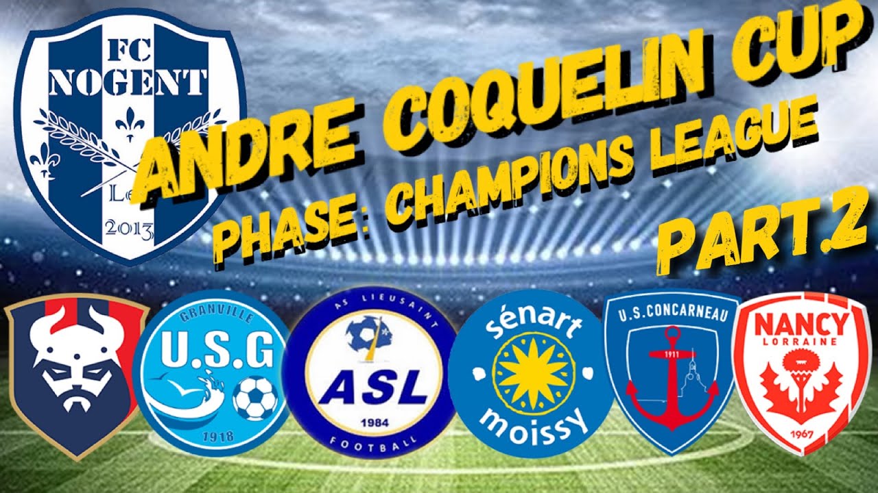 ANDRÉ COQUELIN CUP 2022 Partie 2 Notre parcours en 