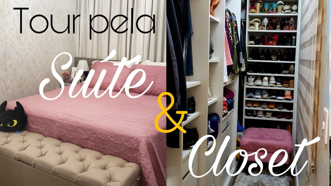 Tour pela Suíte e Closet