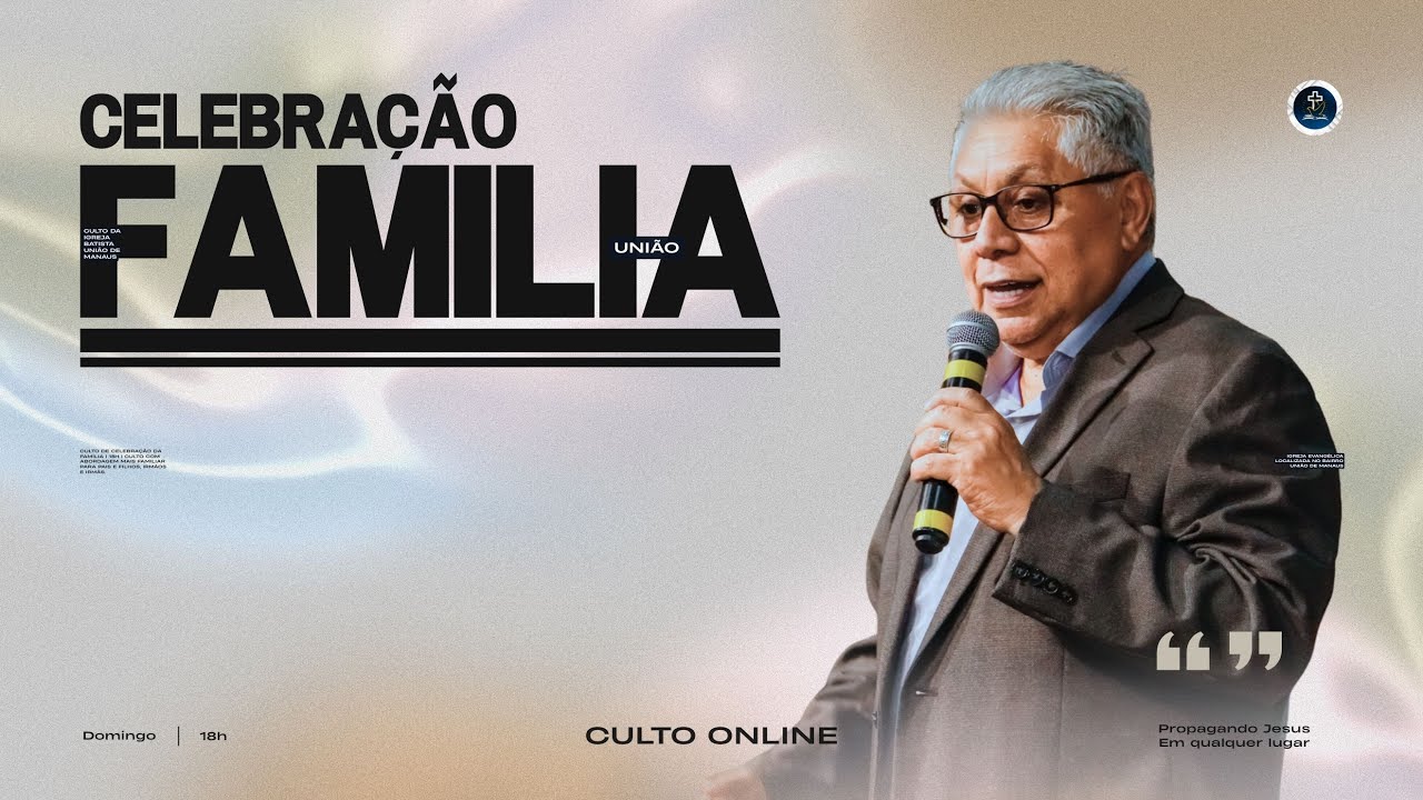 CELEBRAÇÃO DA FAMÍLIA | 15 de Março 2026 | 18H