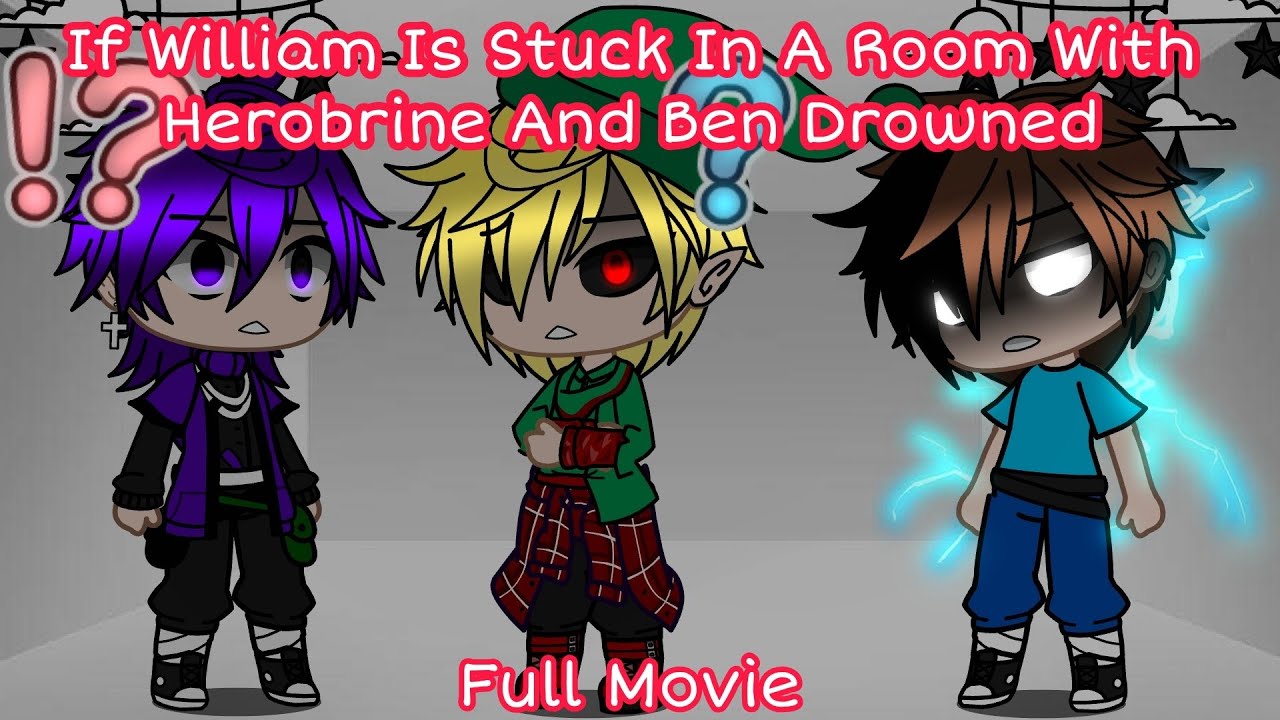 If William Is Stuck In A Room With Herobrine And Ben Drowned || Full Movie || GachaPuppies
