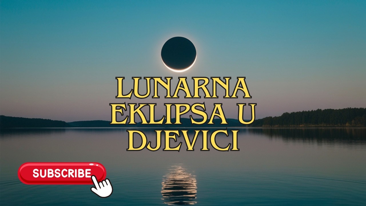 EKLIPSA U DJEVICI 🌕 Sudbinsko čišćenje za Ovnove, Bikove i Blizance