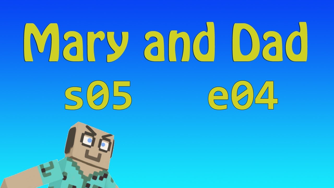 MADMA s05e04: Little Voice / Minecraft Adventures Мэри и папы