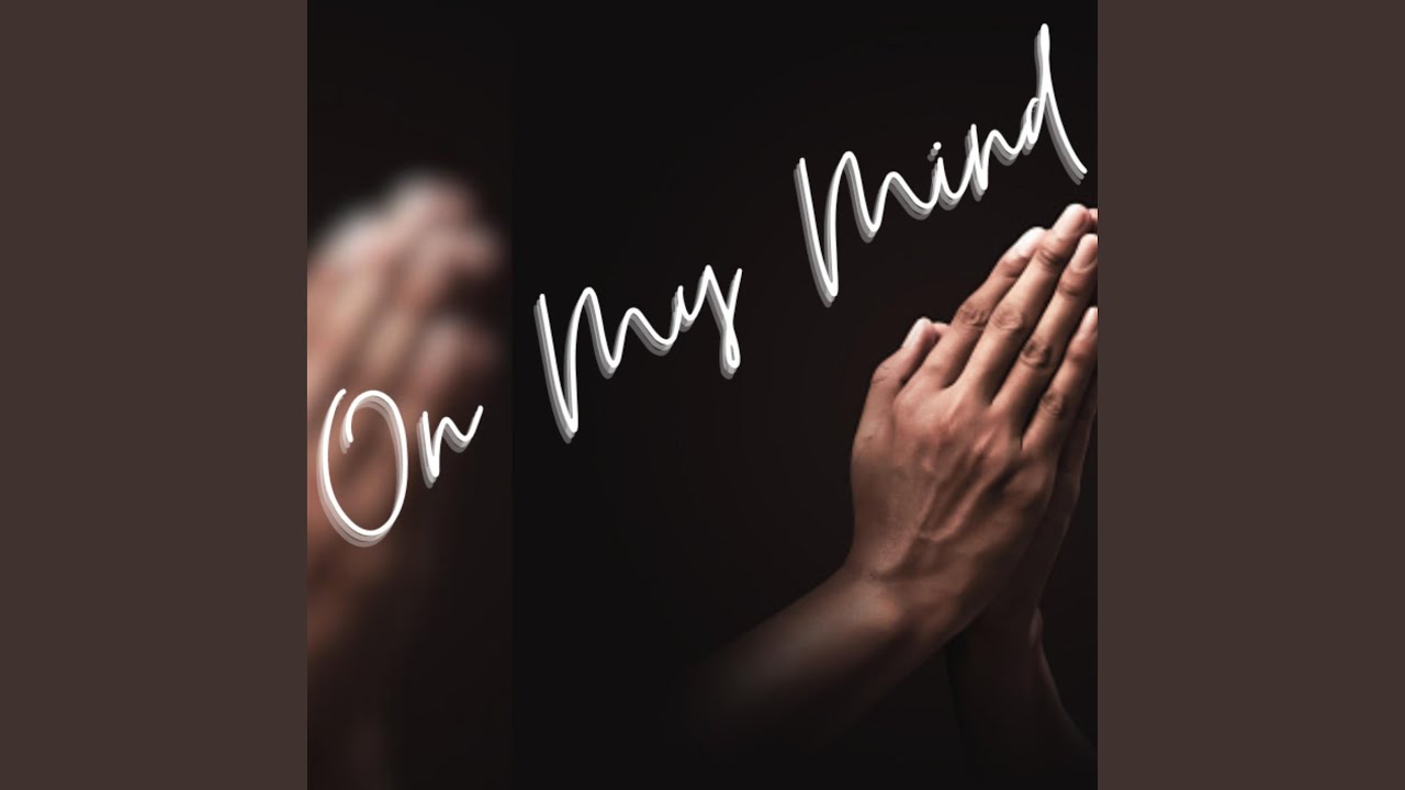 On My Mind