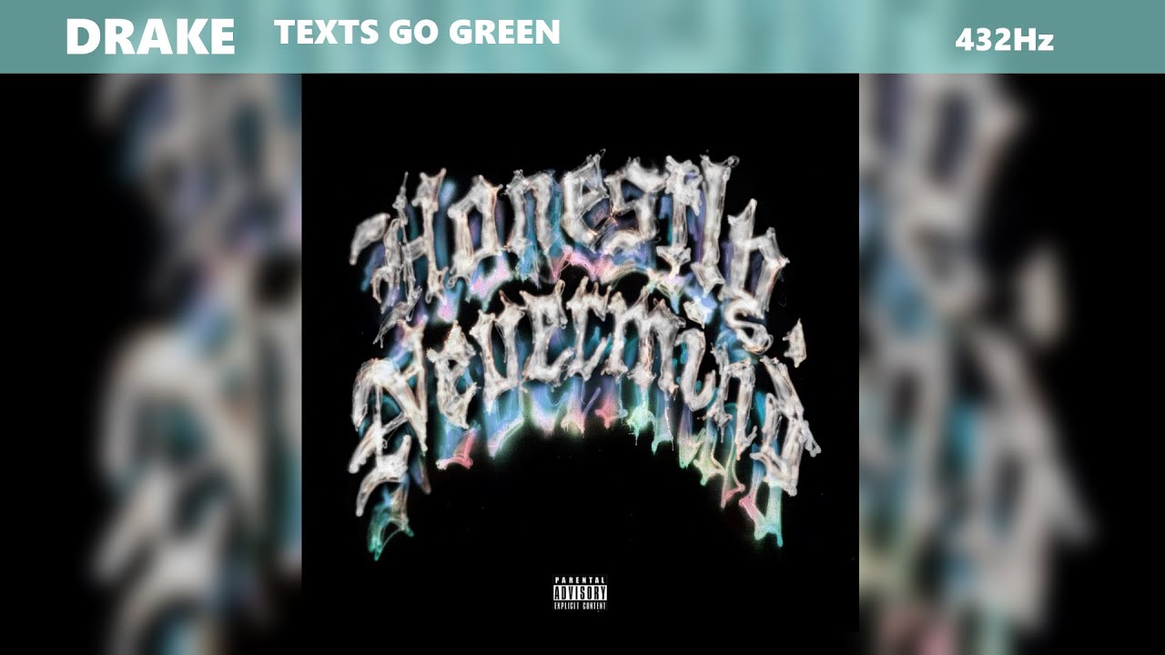 Drake - Texts Go Green (432Hz)