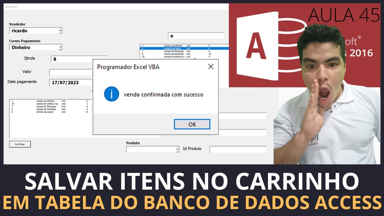 SISTEMA P/ LOJAS COM ACCESS, SALVAR ITENS DO CARRINHO NA TABELA DE VENDAS COM LISTBOX ACCESS VBA