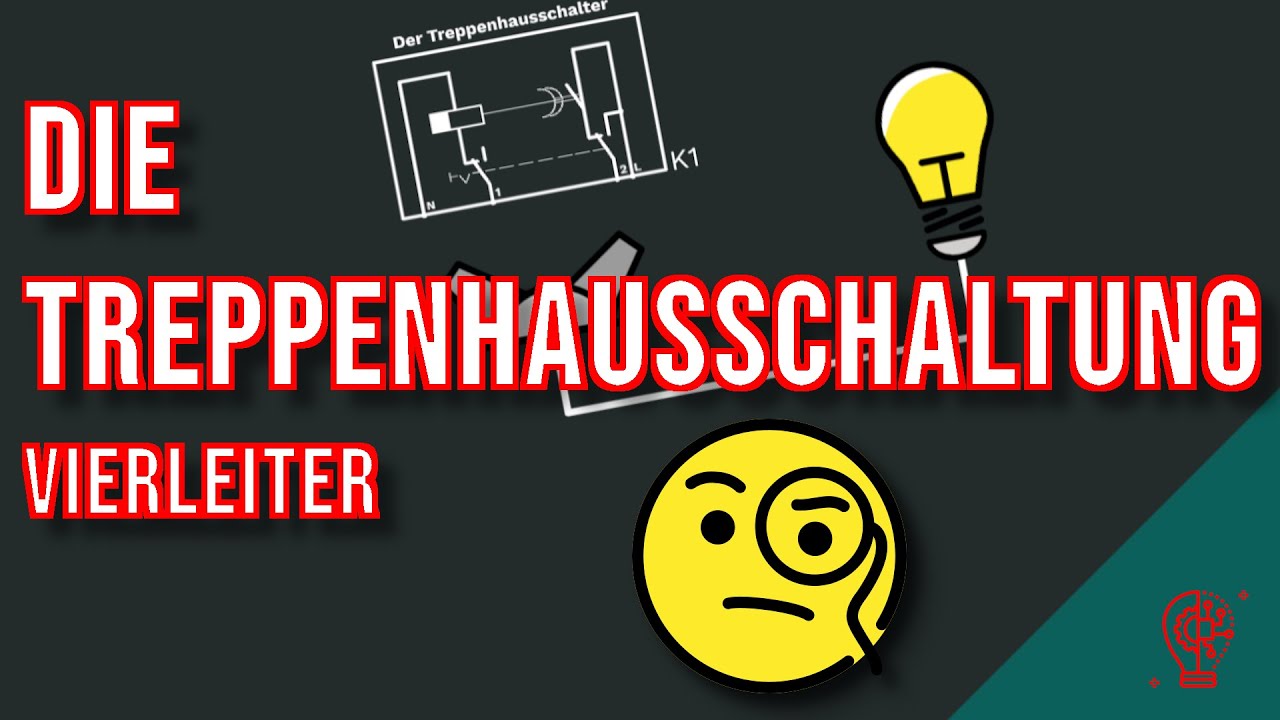 Die Treppenhausschaltung (Vierleiterschaltung) erklärt
