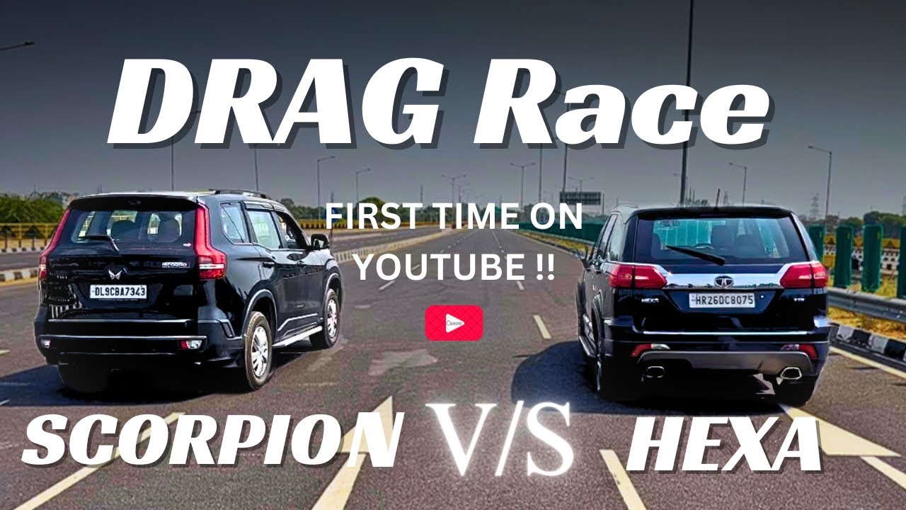 TATA HEXA   VS   MAHINDRA Scorpio N  Drag race / First time on youtube 🔥