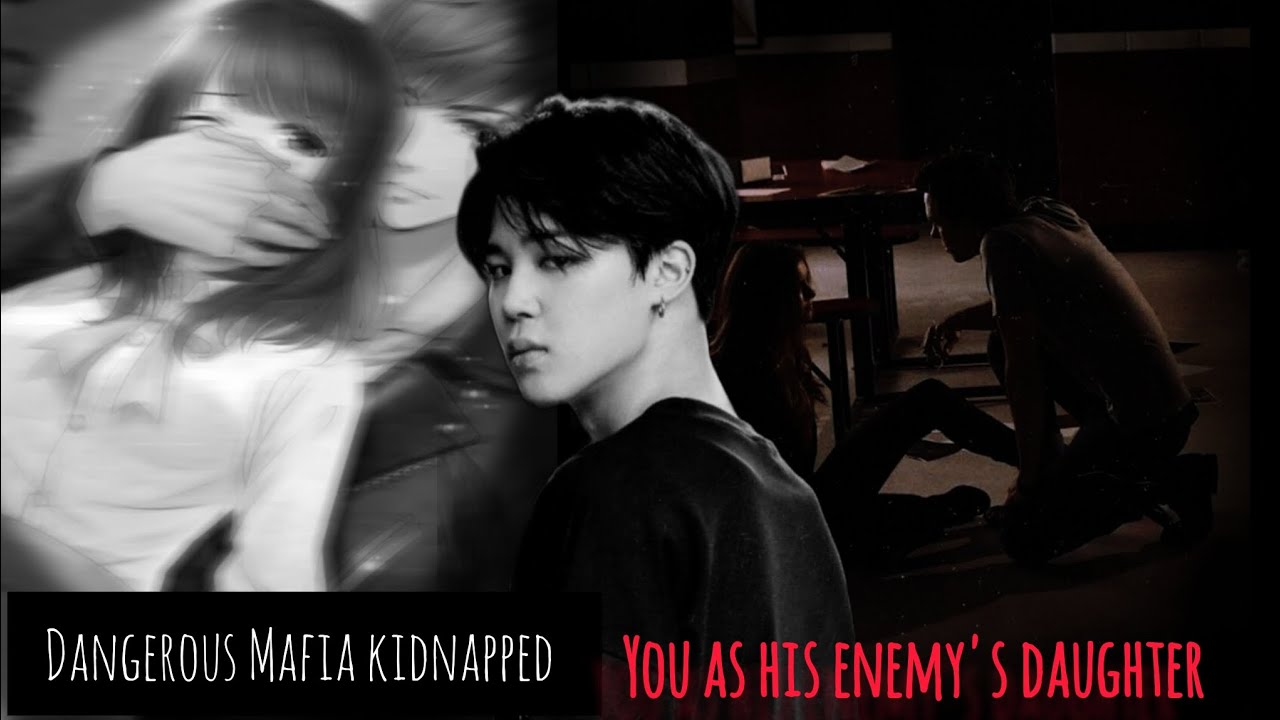 Dangerous Mafia kidnapped you as his enemy's daughter Jiminff| one shot @Ving2106
