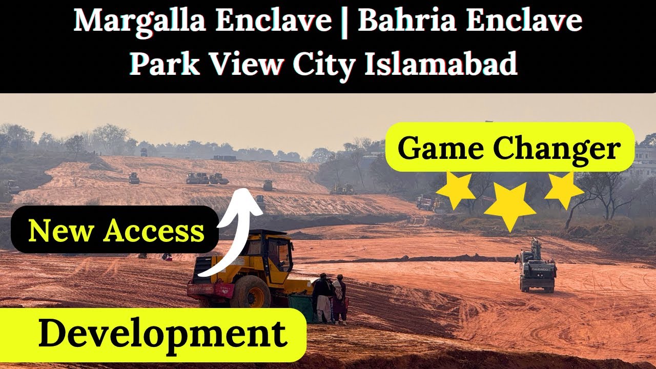 DHA Margalla Enclave | Bahria Enclave | Park View City | New Access | Latest Development Updates 