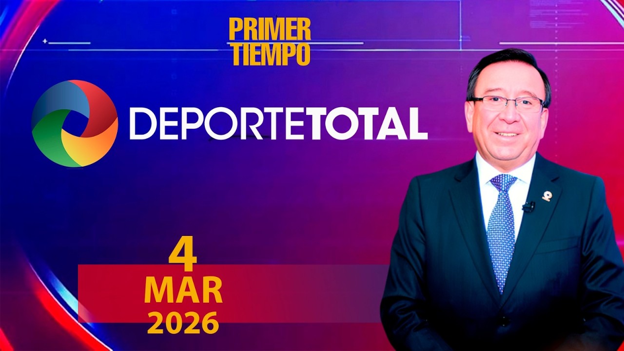 DEPORTE TOTAL 04/03/2026