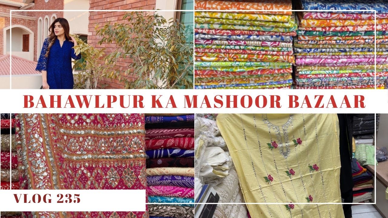 BAHAWALPUR KA MASHOOR BAZAAR FULL TOUR! FARAH TALIB DESIGNER DUPE - Vlog 235