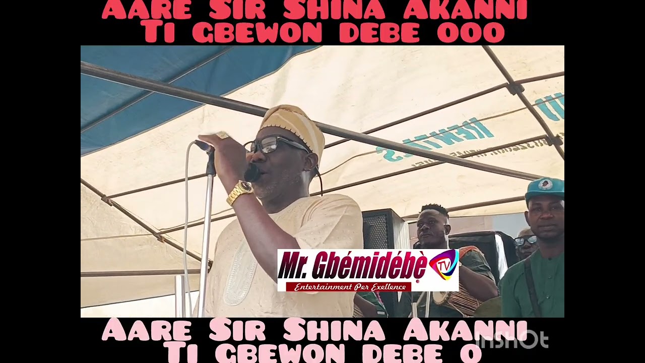 Aare Sir Shina Akanni Aroworeyina ti gbewon debe ooo 