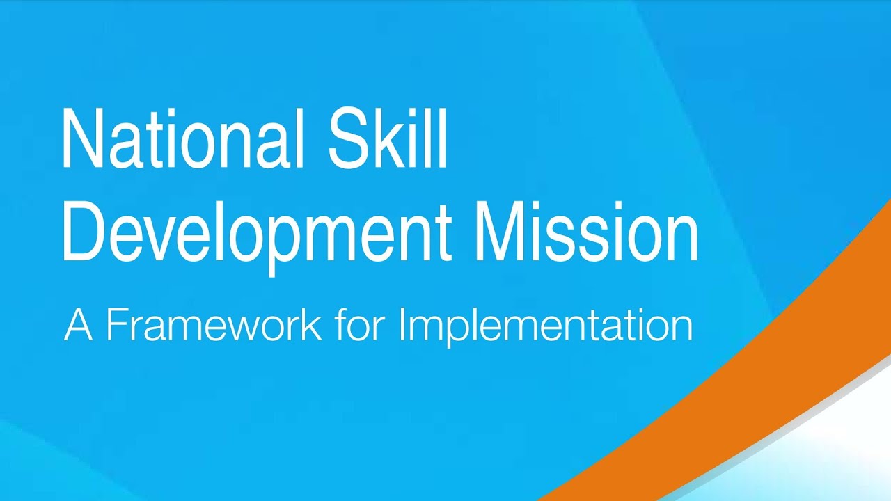 National Skill Development Mission l Framework l introduction l objective Stretegy financing (NSDM)
