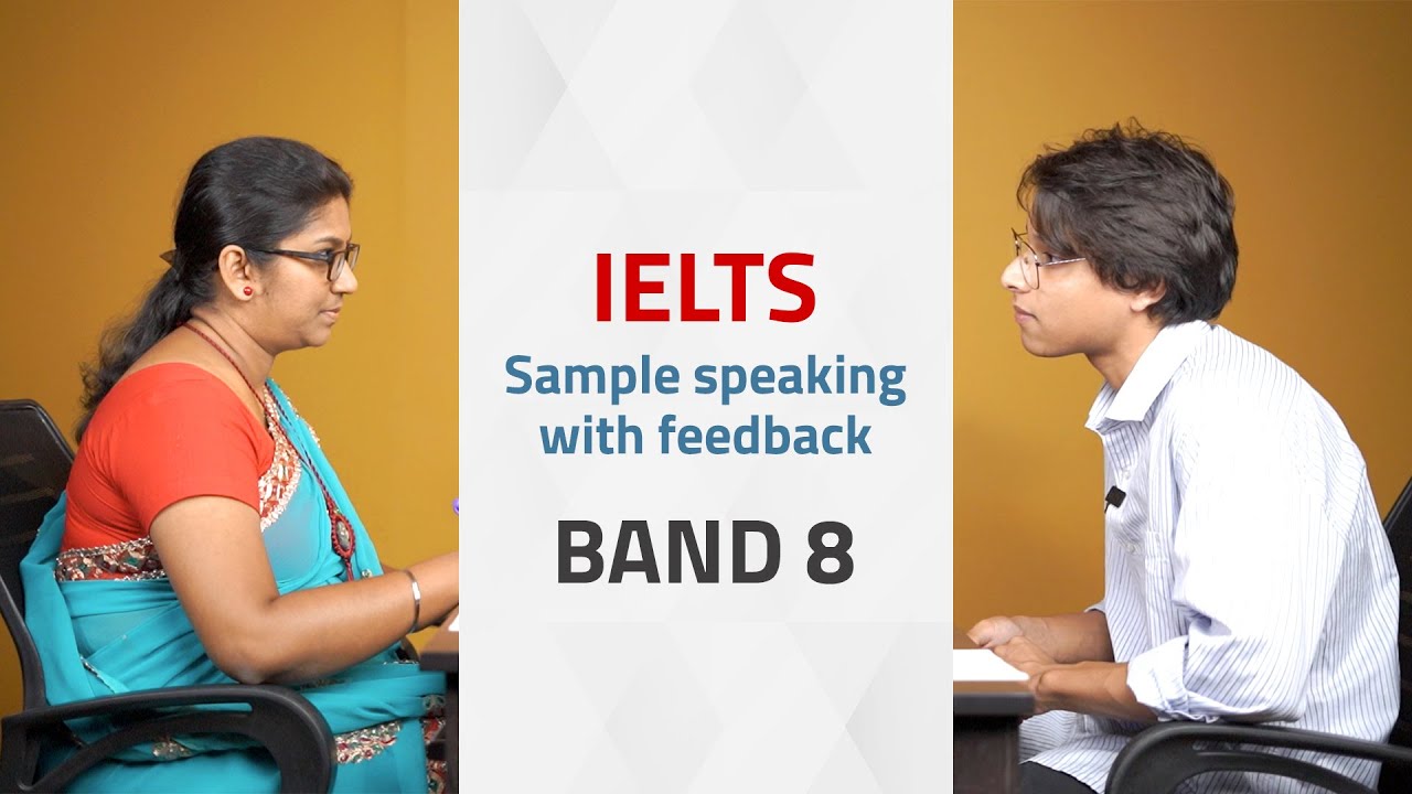 IELTS Speaking- Band 8 With Feedback.