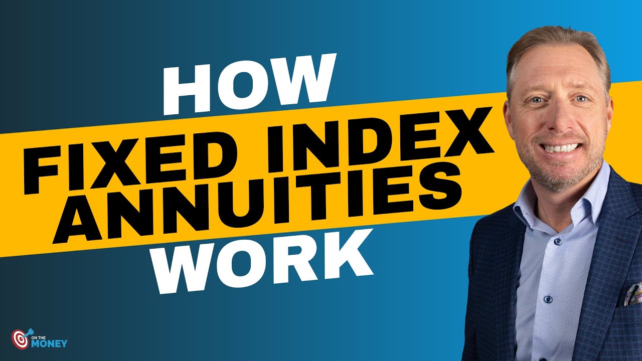 What Is a Fixed Index Annuity & How Does It Work? | On The Money