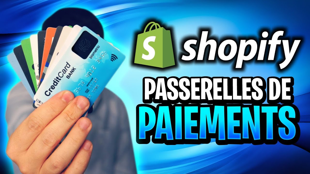 Comment connecter les passerelles de paiements à ta boutique Shopify