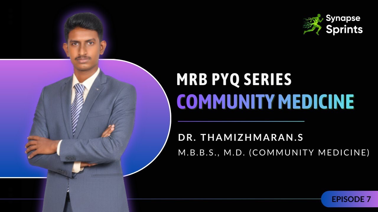 MRB PYQ Discussion | Community Medicine | Episode 7 | Synapse Sprints