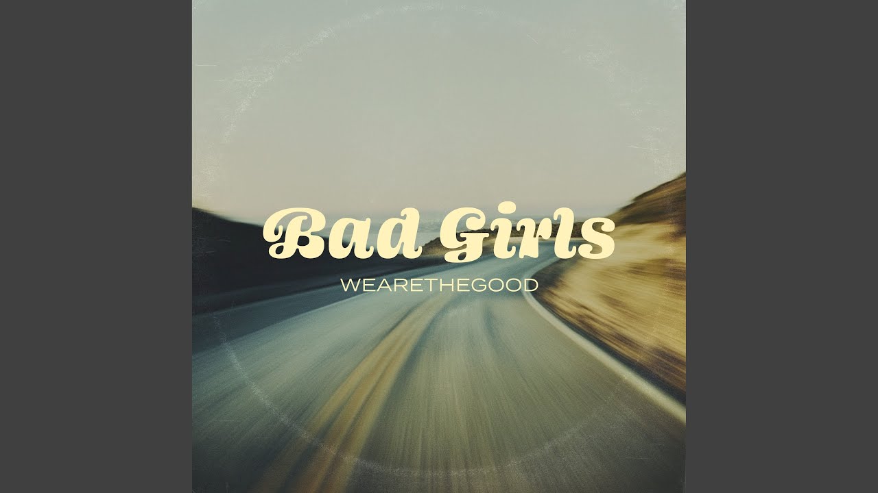 Bad Girls