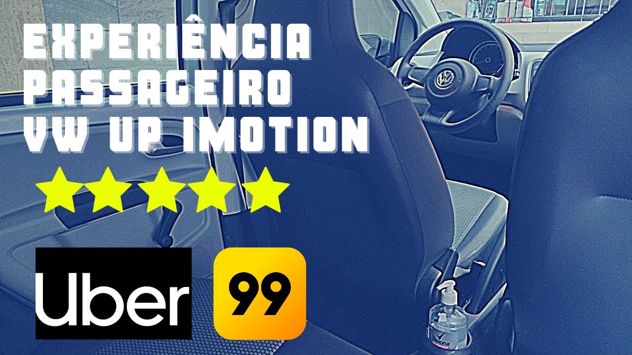VW UP IMOTION SUBCOMPACTO UBER 99 - Experi&ecirc;ncia do Passageiro