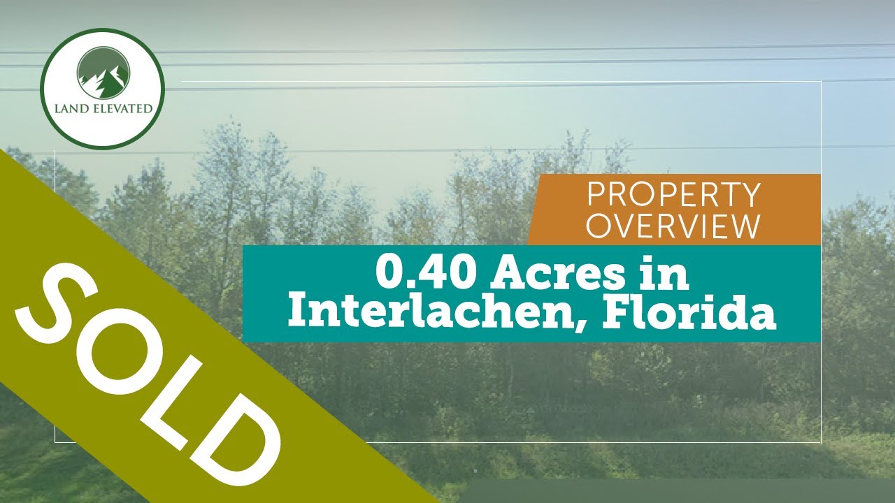 0.40 Acres in Interlachen, Florida &ndash; Property ID 3673 - (RECENTLY SOLD!)