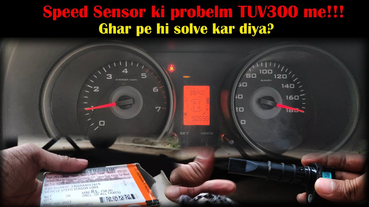 TUV300 Speed Sensor problem ghar pe hi solve kardi | TUV300 स्पीड सेंसर की समस्या घर पर ही हल करें